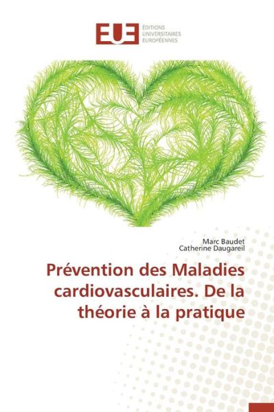 Cover for Baudet Marc · Prevention Des Maladies Cardiovasculaires. De La Theorie a La Pratique (Paperback Book) (2018)