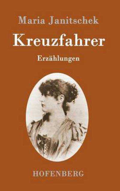 Cover for Maria Janitschek · Kreuzfahrer (Hardcover Book) (2015)