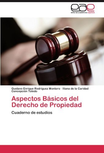 Cover for Iliana De La Caridad Concepción Toledo · Aspectos Básicos Del Derecho De Propiedad: Cuaderno De Estudios (Paperback Book) [Spanish edition] (2012)