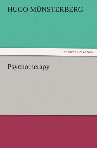 Psychotherapy (Tredition Classics) - Hugo Münsterberg - Books - tredition - 9783847240983 - March 22, 2012