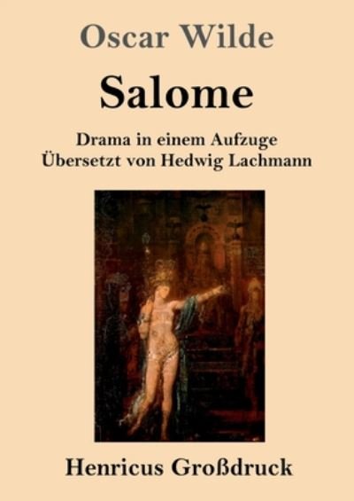 Cover for Oscar Wilde · Salome (Grossdruck): Drama in einem Aufzuge (Paperback Book) (2020)