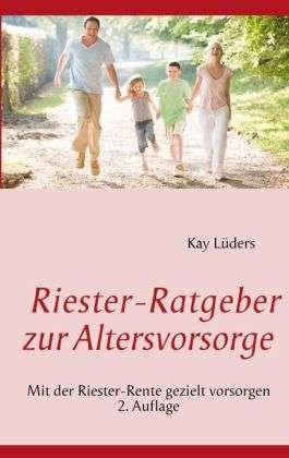 Cover for Lüders · Riester-Ratgeber zur Altersvorso (Buch)