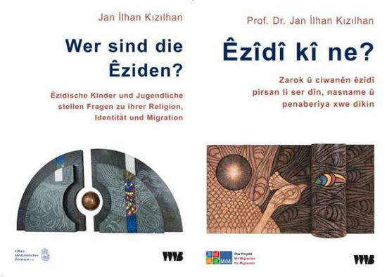 Cover for Jan Ilhan Kizilhan · Wer sind die Eziden? / Ezidi ki ne? (Paperback Book) (2013)