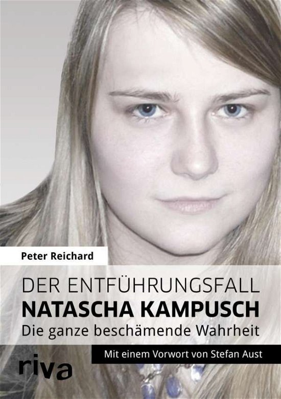 Cover for Reichard · Der Entführungsfall Natascha K (Book)