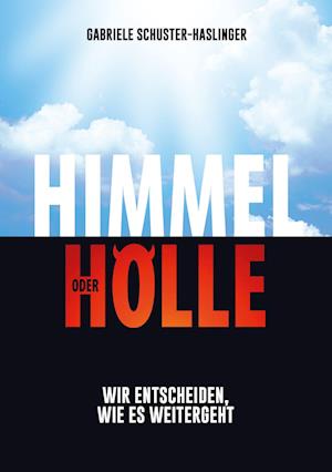 Cover for Gabriele Schuster-Haslinger · Himmel oder Hölle (Book) (2022)