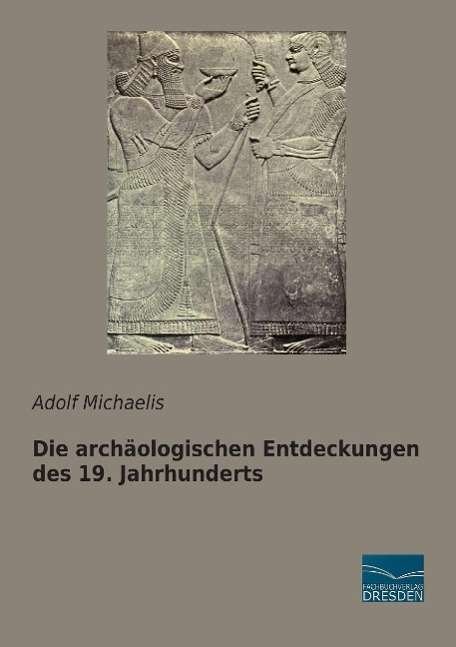 Cover for Michaelis · Die archäologischen Entdeckun (Buch)