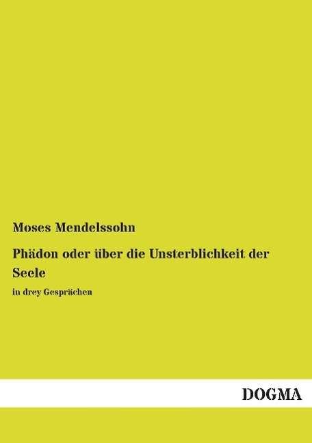 Cover for Mendelssohn · Phädon oder über die Unster (Book)