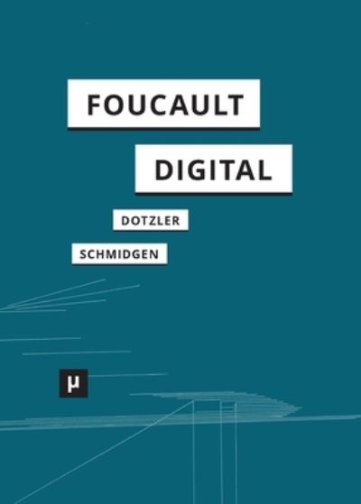 Cover for Bernhard J. Dotzler · Foucault, digital (Paperback Book) (2022)