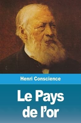 Cover for Henri Conscience · Le Pays de l'or (Paperback Book) (2020)