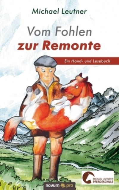 Cover for Michael Leutner · Vom Fohlen zur Remonte (Paperback Book) (2021)