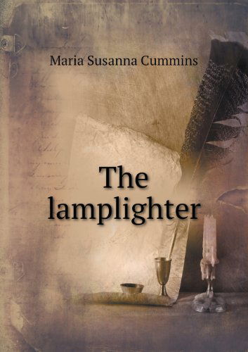 Cover for Maria Susanna Cummins · The Lamplighter (Paperback Book) (2013)