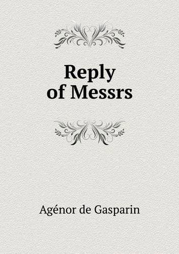 Cover for Agénor De Gasparin · Reply of Messrs (Paperback Book) (2013)