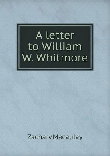 Cover for Zachary Macaulay · A Letter to William W. Whitmore (Paperback Book) (2013)