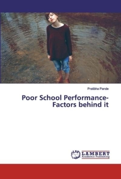 Cover for Pande · Poor School Performance- Factors (Book) (2019)