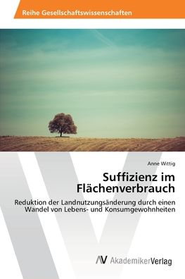 Cover for Wittig · Suffizienz im Flächenverbrauch (Book) (2019)