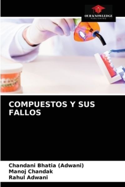 Cover for Chandani Bhatia (Adwani) · Compuestos Y Sus Fallos (Paperback Book) (2021)