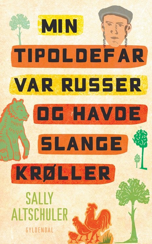Cover for Sally Altschuler · Min tipoldefar var russer og havde slangekrøller (Bound Book) [1st edition] [Indbundet] (2011)
