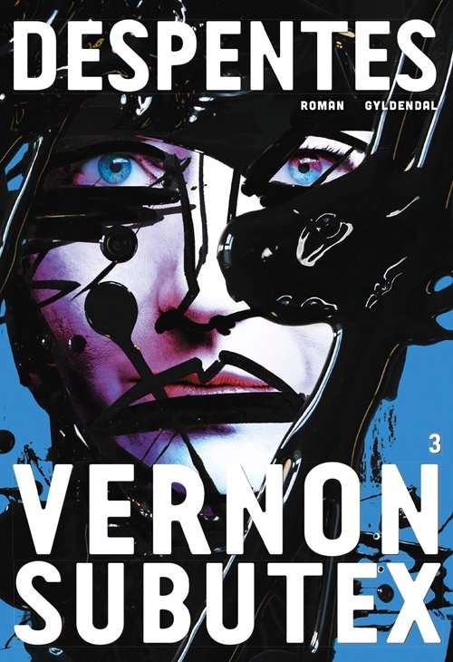 Cover for Virginie Despentes · Vernon Subutex 3 (Sewn Spine Book) [1. Painos] (2020)