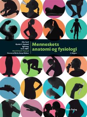 Menneskets anatomi og fysiologi - Olav Sand m.fl.; Jan G. Bjålie - Livres - Gads Forlag - 9788712042983 - 18 août 2008