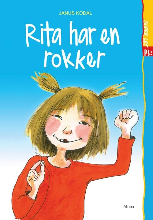 Cover for Janus Kodal · Super let PS: Super let PS, Rita har en 'rokker' (Sewn Spine Book) [1º edição] (2015)