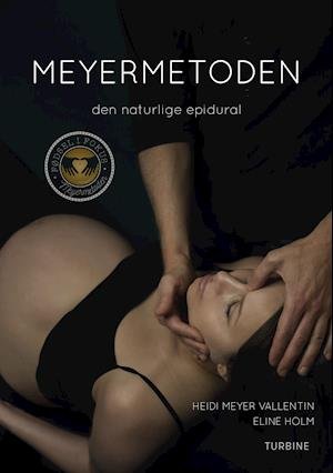 Meyermetoden - Heidi Meyer Vallentin og Eline Holm - Libros - Turbine - 9788740621983 - 15 de agosto de 2018