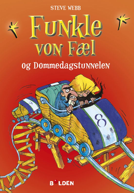 Cover for Steve Webb · Funkle von Fæl: Funkle von Fæl og Dommedagstunnellen (2) (Bound Book) [1st edition] (2021)