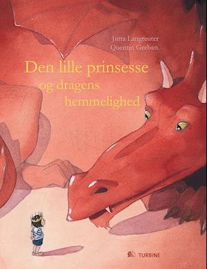 Cover for Jutta Langreuter · Den lille prinsesse og dragens hemmelighed (Bound Book) [1. Painos] (2013)