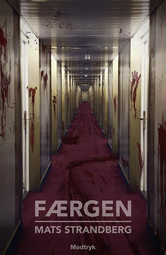 Cover for Mats Strandberg · Færgen (Inbunden Bok) [1:a utgåva] (2016)