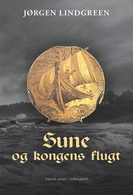 Cover for Jørgen Lindgreen · Sune og kongens flugt (Book) [1º edição] (2017)