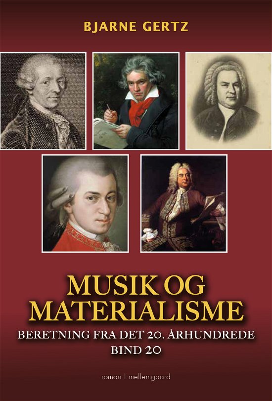 Cover for Bjarne Gertz · Beretning fra det 20. århundrede bind 20: Musik og materialisme (Hæftet bog) [1. udgave] (2022)