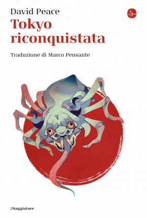 Cover for David Peace · Tokyo Riconquistata (Book)