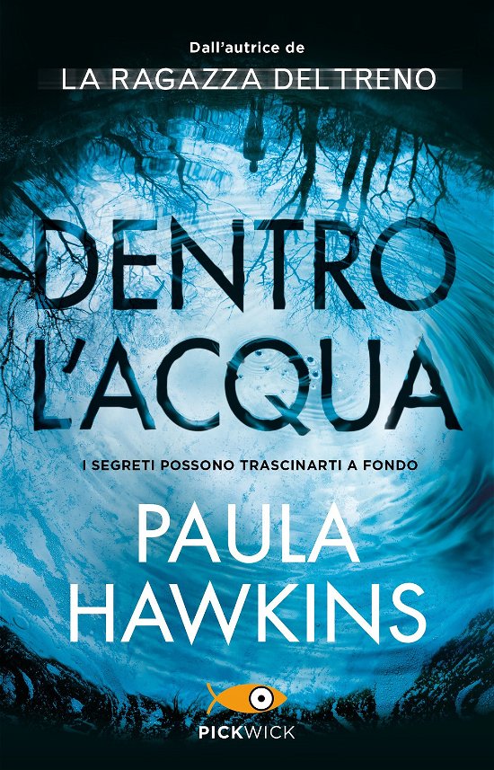 Cover for Paula Hawkins · Dentro L'acqua. Ediz. Speciale (Buch)