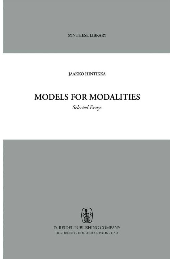 Cover for Jaakko Hintikka · Models for Modalities: Selected Essays - Synthese Library (Taschenbuch) [Softcover reprint of the original 1st ed. 1969 edition] (1975)