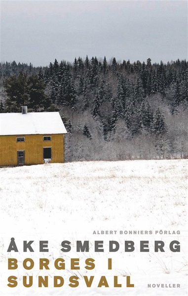 Cover for Åke Smedberg · Borges i Sundsvall (ePUB) (2013)