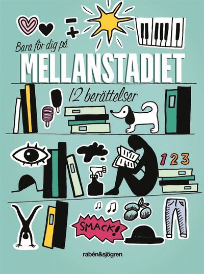 Cover for Olivia Demant · Bara för dig på mellanstadiet : 12 berättelser (Book) (2015)