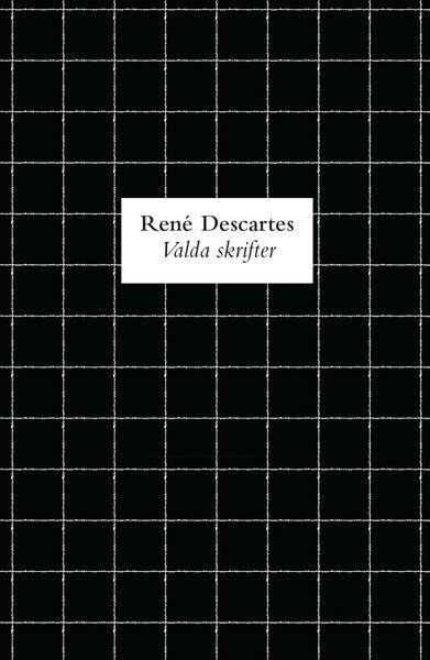 Cover for René Descartes · Valda skrifter (Book) (2017)