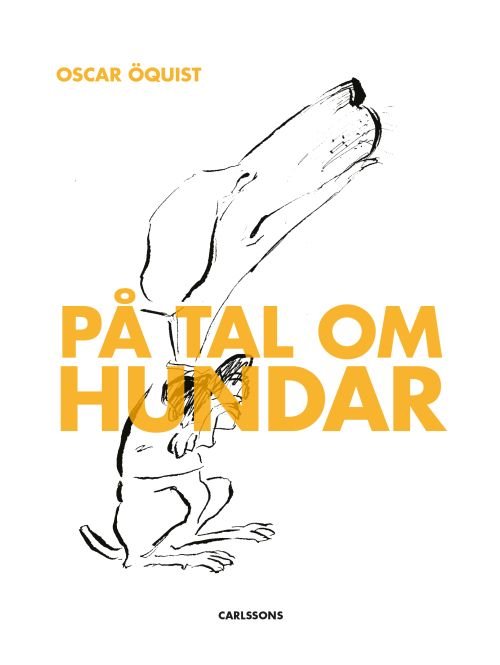 Cover for Öquist Oscar · På tal om hundar (Innbunden bok) (2018)