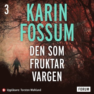 Cover for Karin Fossum · Konrad Sejer: Den som fruktar vargen (Audiobook (MP3)) (2014)