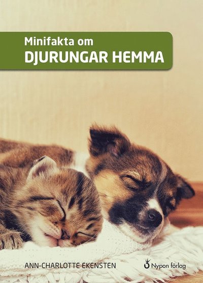 Cover for Ann-Charlotte Ekensten · Minifakta om ...: Minifakta om djurungar hemma (Gebundesens Buch) (2018)