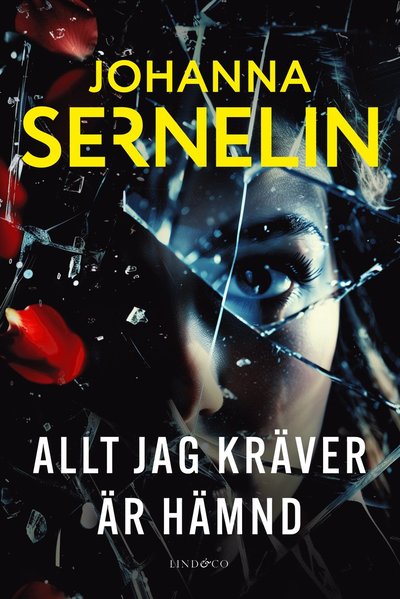 Cover for Johanna Sernelin · Allt jag kräver är hämnd (Paperback Book) (2024)