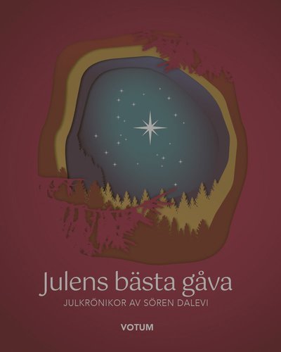 Cover for Sören Dalevi · Julens bästa gåva (Gebundesens Buch) (2023)
