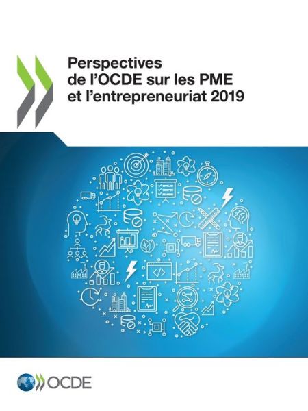 Cover for Oecd · Perspectives de l'Ocde Sur Les Pme Et l'Entrepreneuriat 2019 - Perspectives de l'Ocde Sur Les Pme Et l'Entrepreneuriat (Paperback Book) (2019)