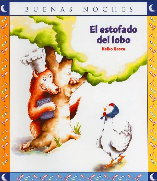 El Estofado del Lobo - Keiko Kasza - Libros - Norma - 9789580493983 - 1 de septiembre de 2018