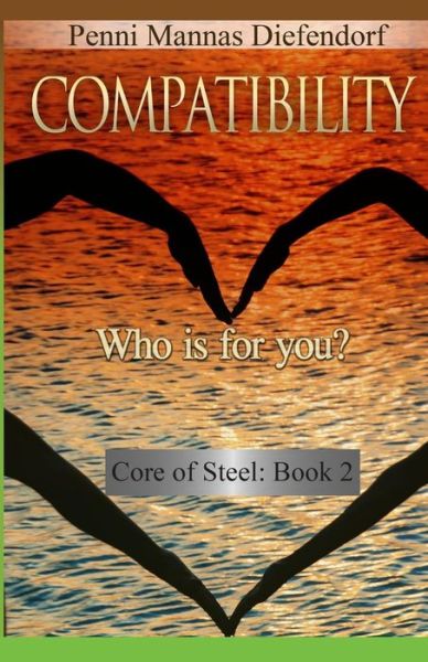 Compatibility: Who is for You? - Penni Mannas Diefendorf - Książki - Truthredux Ltd. - 9789881226983 - 30 stycznia 2015