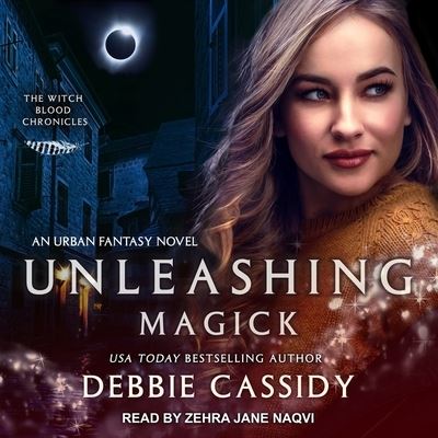 Cover for Debbie Cassidy · Unleashing Magick (CD) (2018)