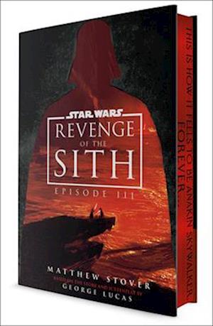 Star Wars: Revenge of the Sith: Episode III - Matthew Stover - Books - Random House USA - 9798217090983 - October 14, 2025