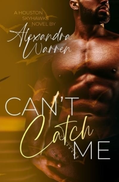 Cover for Alexandra Warren · Can't Catch Me - Houston Skyhawks (Pocketbok) (2021)