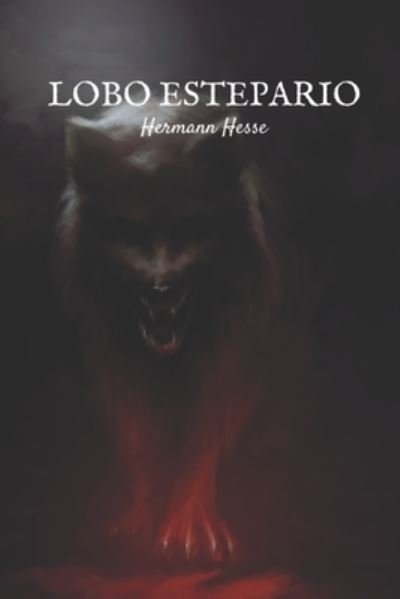 Cover for Hermann Hesse · Lobo estepario (Taschenbuch) (2021)