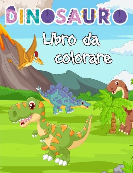 Ekalo Ver · Libro Da Colorare Dinosauro: Un Libro Da Colorare Con
