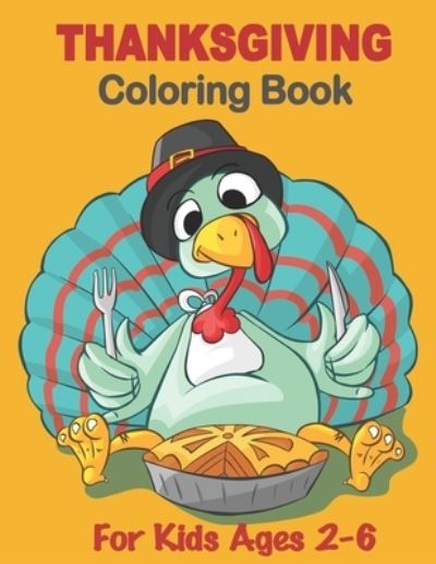 Cover for Happy Thanksgiving Publishing · Thanksgiving Coloring Book for Kids Ages 2-6 (Paperback Book) (2020)